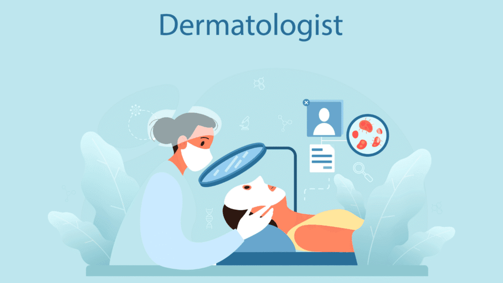 Dermatologist